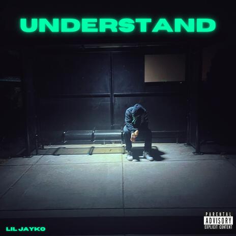 Understand | Boomplay Music