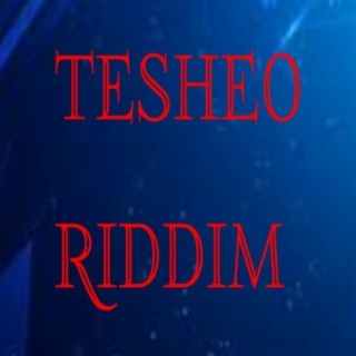 Tesheo riddim