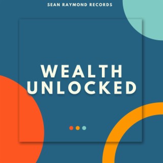 Wealth Unlocked