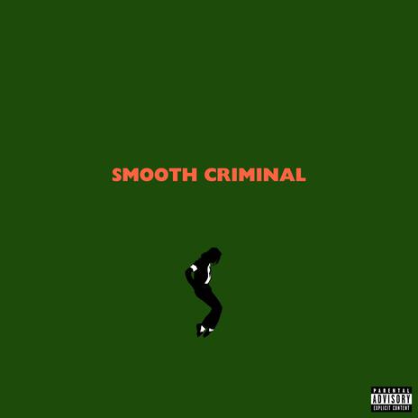 Smooth criminal | Boomplay Music