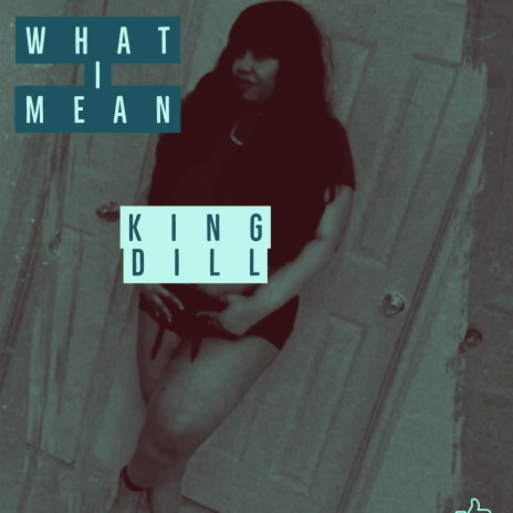 WHAT I MEAN | Boomplay Music