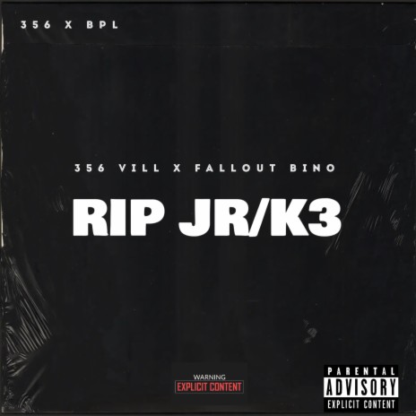 Rip Jr/K3 ft. FalloutBino | Boomplay Music