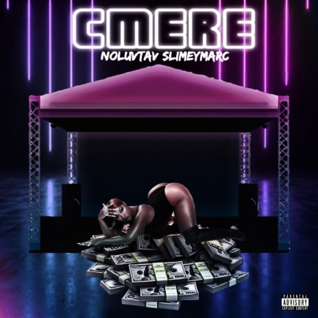 CMERE! ft. SlimeyMarc | Boomplay Music
