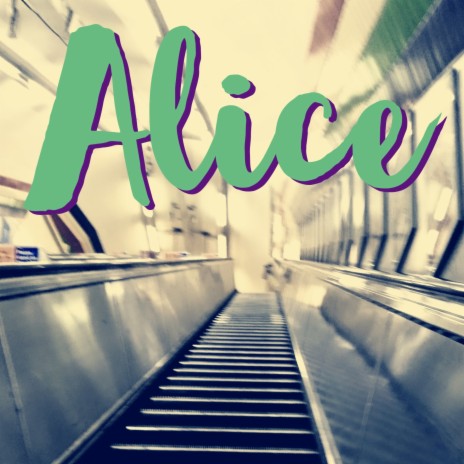 Alice ft. Rosie Trentham | Boomplay Music