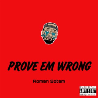 Prove em Wrong