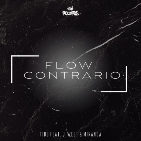Flow Contrario ft. J-WEST & Miranda | Boomplay Music