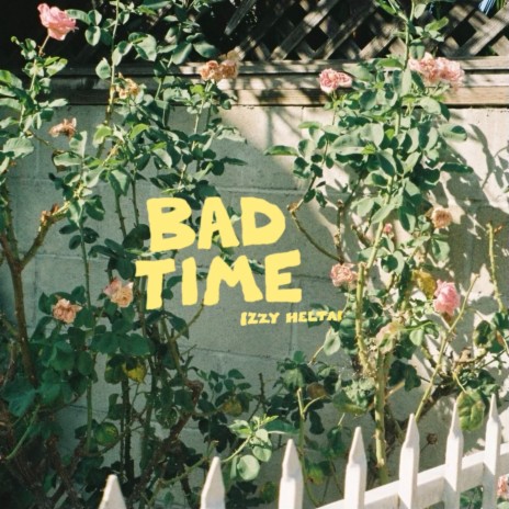 Bad Time | Boomplay Music