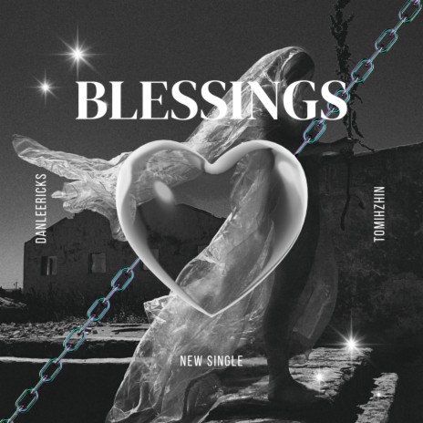 Blessings ft. Tomihzhin | Boomplay Music