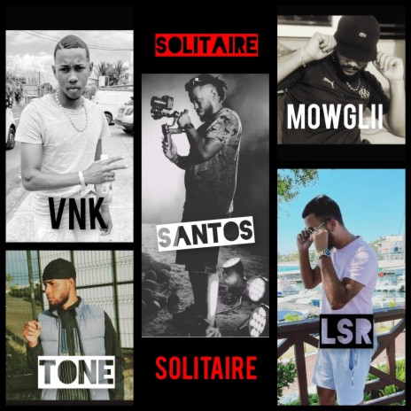 solitaire VNK, Tone, LSR, Mowglii | Boomplay Music