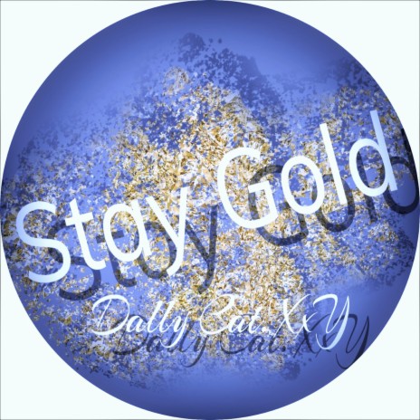 Stay Gold | Boomplay Music