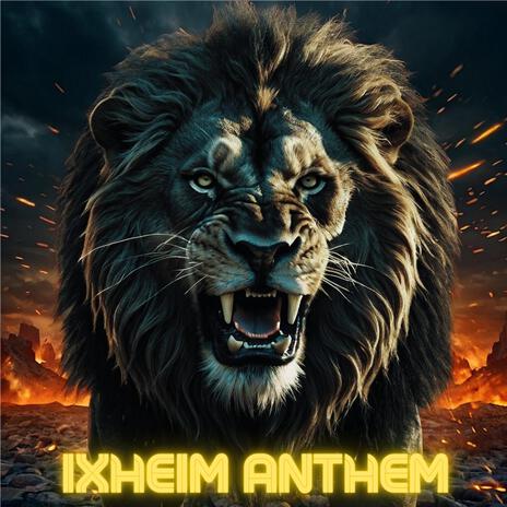 Ixheim Anthem | Boomplay Music