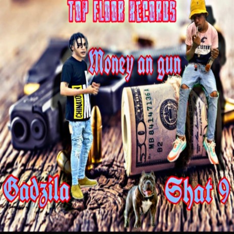 Money An Gun ft. Shat9