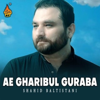 Ae Gharibul Guraba