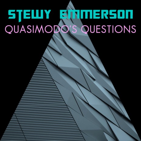Quasimodo's Questions | Boomplay Music