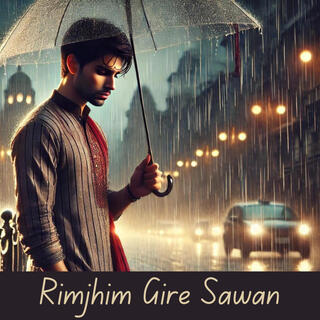 Rimjhim Gire Sawan lyrics | Boomplay Music