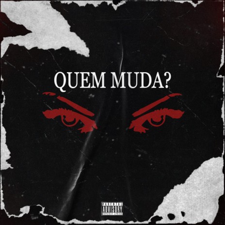 Quem Muda? | Boomplay Music