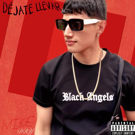 Déjate Llevar ft. Dry