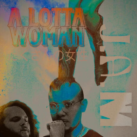 A Lotta Woman | Boomplay Music