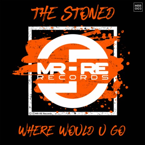 Where Would U Go (Original Mix)