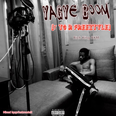 Yagye Boom (R to R Freestyle) | Boomplay Music