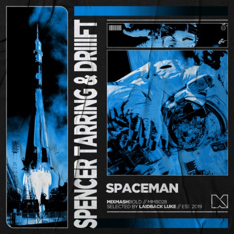 Spaceman ft. DRIIIFT & Mixmash Bold | Boomplay Music