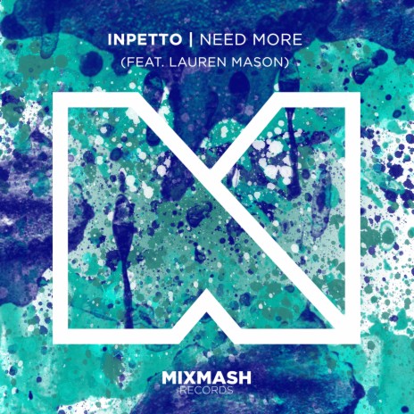 Need More ft. Lauren Mason | Boomplay Music