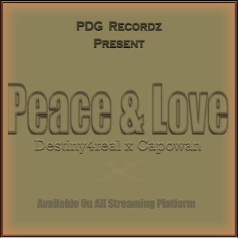 Peace And Love (Live) ft. Capowan Gh
