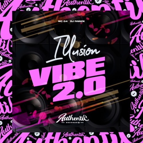 Illusion Vibe 2.0 ft. DJ G4 ORIGINAL | Boomplay Music