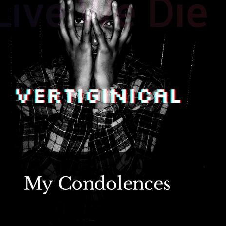 My Condolences | Boomplay Music