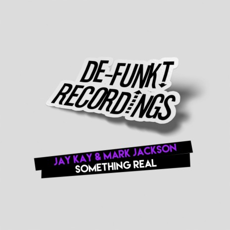 Something Real ft. Mark Jackson | Boomplay Music