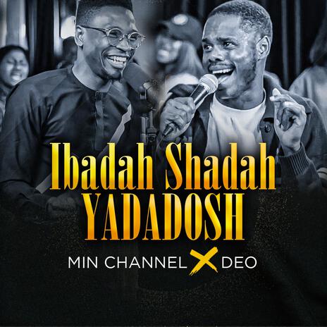 IBADAH SHADAH YADADOSH | Boomplay Music