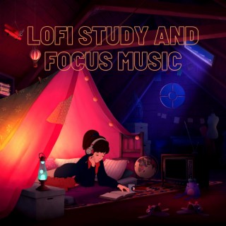 Lofi Study and Focus Music