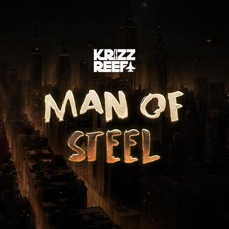 Man Of Steel | Boomplay Music