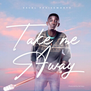 Take Me Away lyrics | Boomplay Music