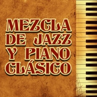 Mezcla de Jazz y Piano Clásico