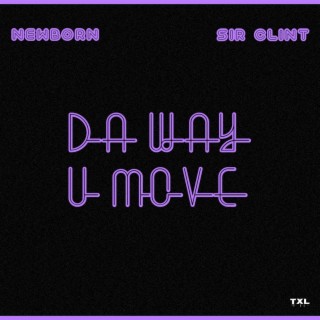 Da Way U Move