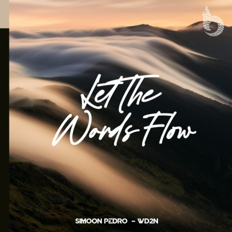 Let The Words Flow ft. Simoon Pedro | Boomplay Music