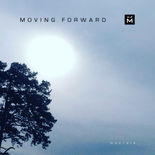 MOVING FORWARD