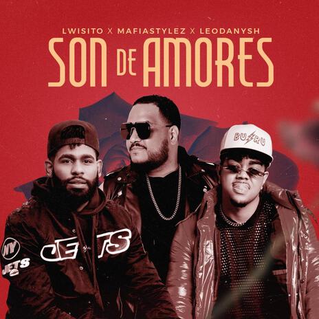 Son De Amores ft. Lwisito & LeoDanysh | Boomplay Music