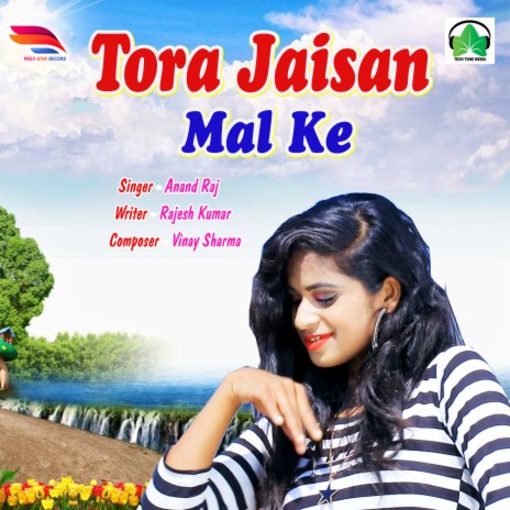 Tora Jaisan Mal Ke | Boomplay Music