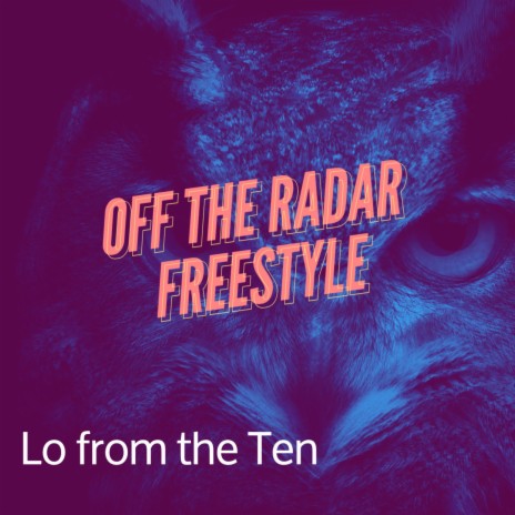 OFF THE RADAR FREESTYLE | Boomplay Music