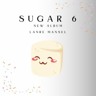 Sugar 6