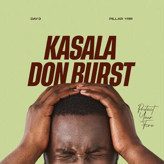 Kasala Don Burst