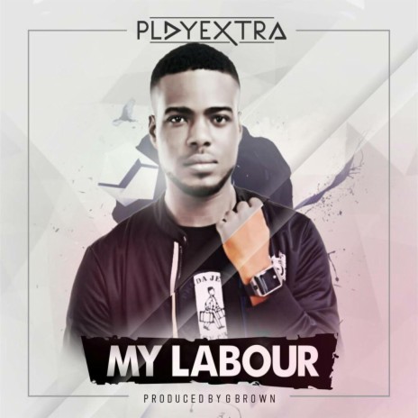 My Labour | Boomplay Music