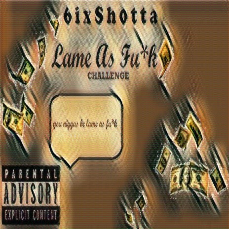 These Niggas Be Lame As Fuck (Remix) | Boomplay Music
