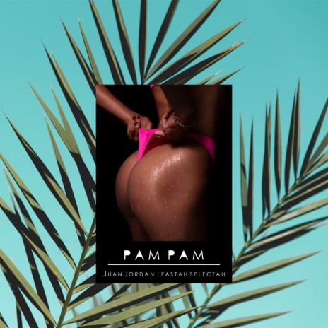 PAM PAM | Boomplay Music