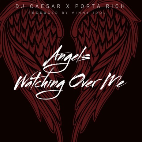 Angles Watching Over Me ft. Porta Rich | Boomplay Music