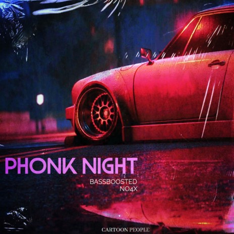 Phonk Night ft. NO4X
