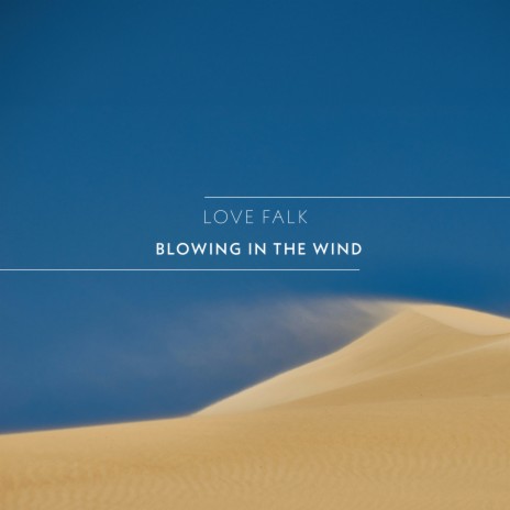 Blowing In The Wind | Boomplay Music