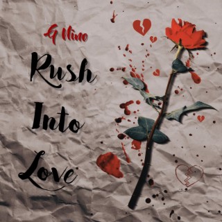 Rush Into Love